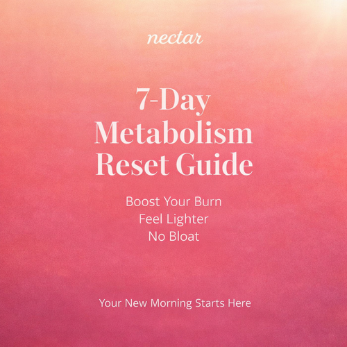 Nectar™ Metabolism Reset Guide
